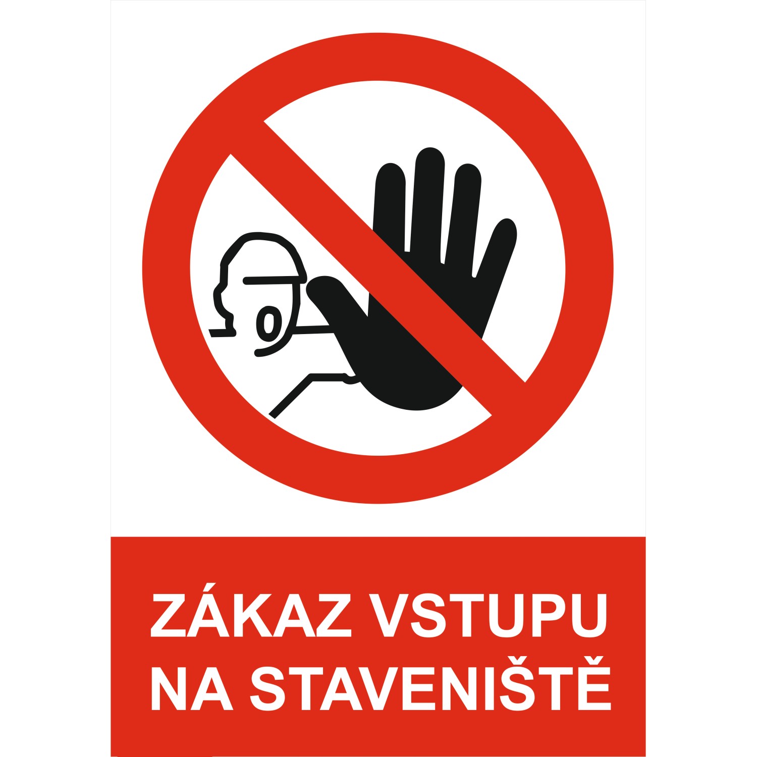 Tabulka Zákaz vstupu na staveniště 297 mm x 210 mm plas.fólie