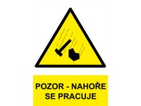 Tabulka Pozor nahoře se pracuje