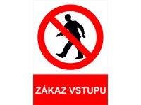 Tabulka Zákaz vstupu 297 mm x 210 mm