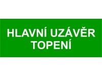 Tabulka Hlavní uzávěr topení 210 mm x 80 mm Tabulka Hlavní uzávěr topení 210 mm x 80 mm