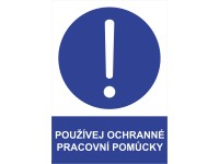 Tabulka Používej ochranné pracovní pomůcky