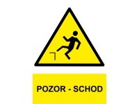 Tabulka Pozor - schod Tabulka Pozor - schod