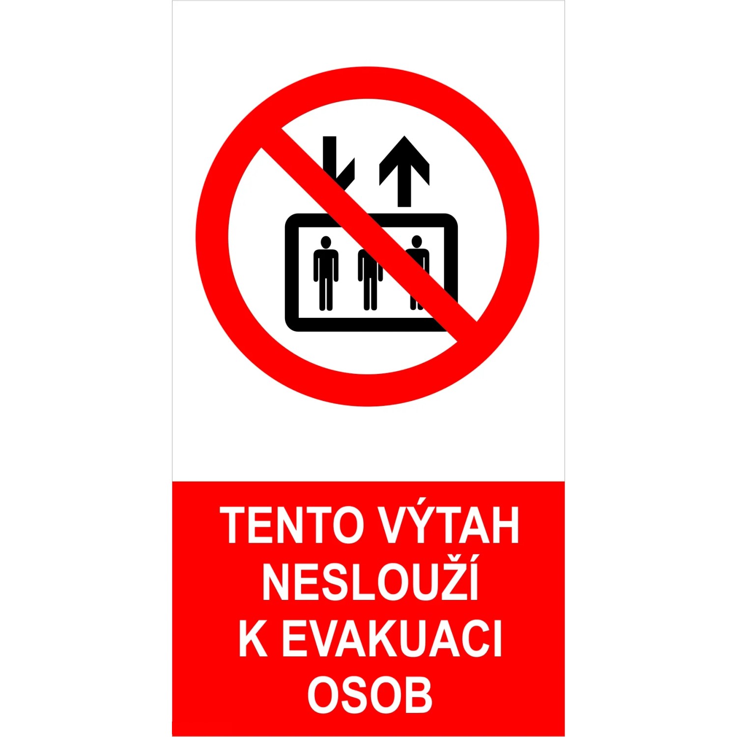 Tabulka Tento výtah neslouží 80 mm x 150 mm