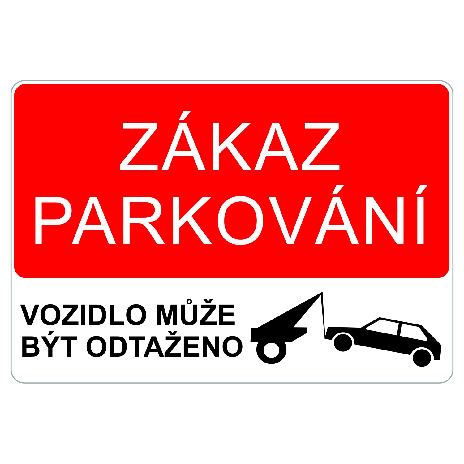 Plast zákaz parkování, odtah A4