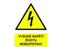 Tabulka Vysoké napětí 297 mm x 210 mm Tabulka Vysoké napětí 297 mm x 210 mm